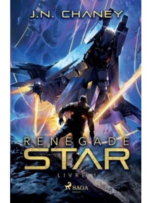 Renegade Star - Livre 1