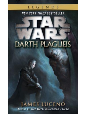 Darth Plagueis: Star Wars Legends - Star Wars - Legends