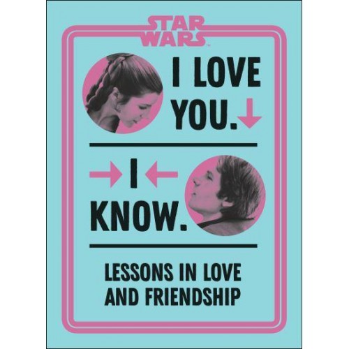Star Wars I Love You, I Know