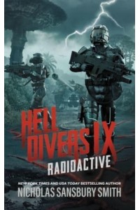 Hell Divers IX: Radioactive - Hell Divers