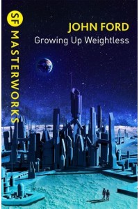 Growing Up Weightless - Golden Age Masterworks