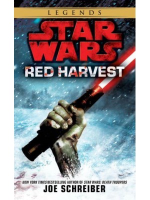Red Harvest: Star Wars Legends - Star Wars - Legends