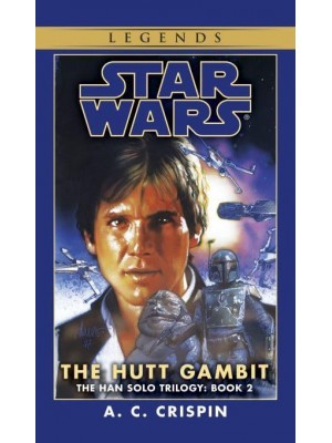 The Hutt Gambit - Han Solo Trilogy
