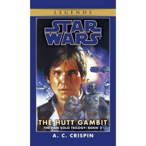 The Hutt Gambit - Han Solo Trilogy