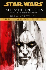 Star Wars: Darth Bane - Path of Destruction - Star Wars. Darth Bane