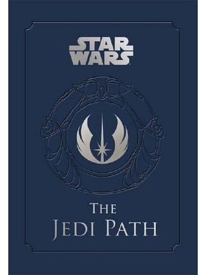 The Jedi Path A Manual for Students of The Force - Star Wars