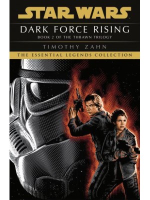 Dark Force Rising - Star Wars. The Thrawn Trilogy