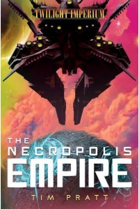 The Necropolis Empire - Twilight Imperium