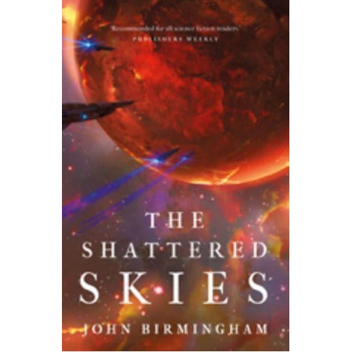 The Cruel Stars Trilogy. The Shattered Skies - The Cruel Stars Trilogy