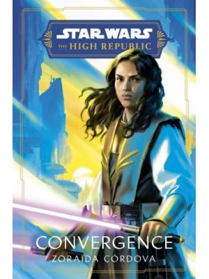 Convergence - Star Wars. The High Republic