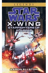 Starfighters of Adumar - X-Wing