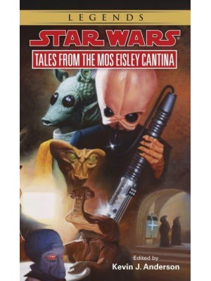 Tales from the Mos Eisley Cantina - Star Wars