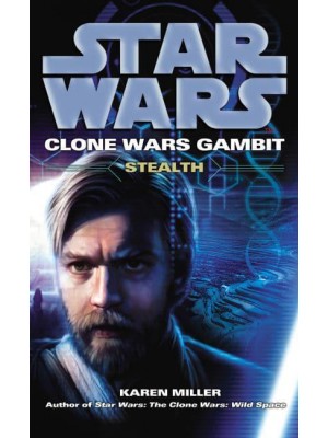 Star Wars: Clone Wars Gambit - Stealth - Star Wars. Clone Wars Gambit