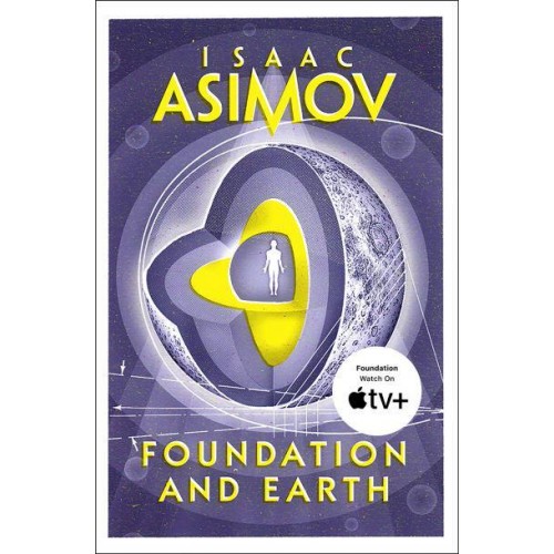 Foundation and Earth - The Foundation Saga