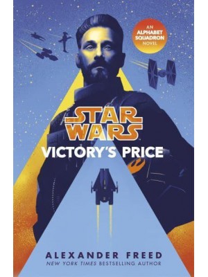Star Wars: Victory's Price - Star Wars. An Alphabet Squadron Novel