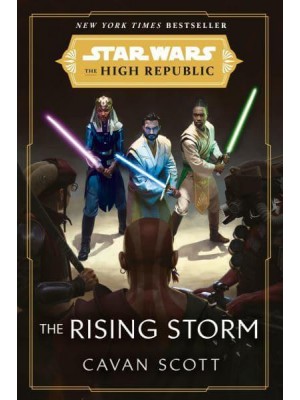 Star Wars: The Rising Storm (The High Republic) - Star Wars. The High Republic