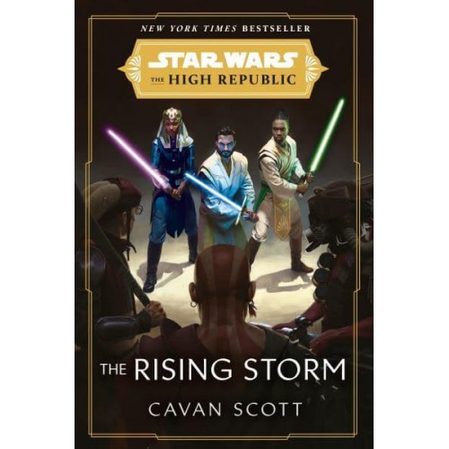 Star Wars: The Rising Storm (The High Republic) - Star Wars. The High Republic