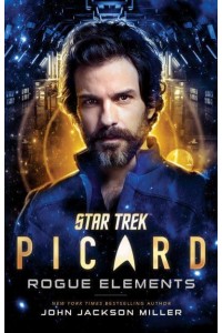 Rogue Elements - Star Trek. Picard