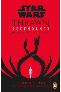 Greater Good - Star Wars. Thrawn Ascendancy