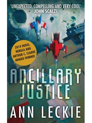 Ancillary Justice - Imperial Radch