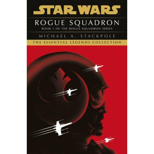 Star Wars X-Wings Series - Rogue Squadron - Star Wars. Rogue Squadron