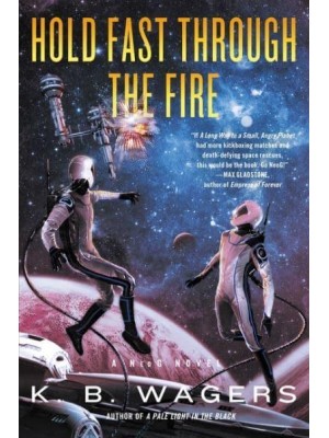 Hold Fast Through the Fire - A NeoG Novel