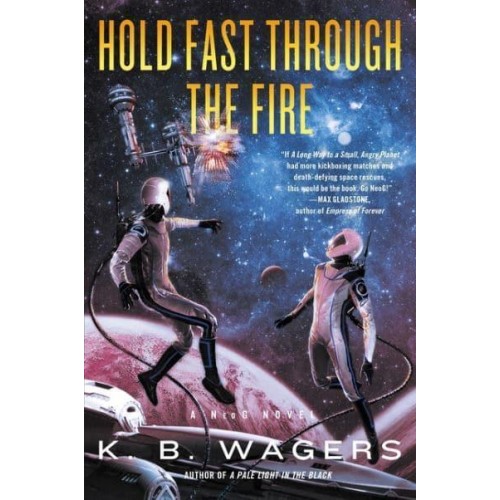 Hold Fast Through the Fire - A NeoG Novel