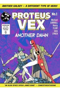 Proteus Vex: Another Dawn - Proteus Vex