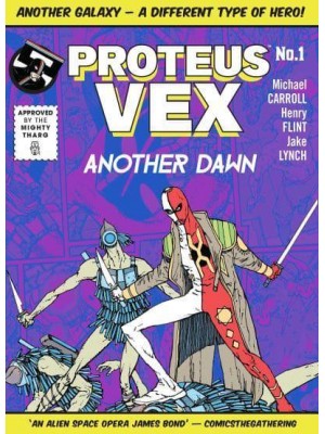 Proteus Vex: Another Dawn - Proteus Vex