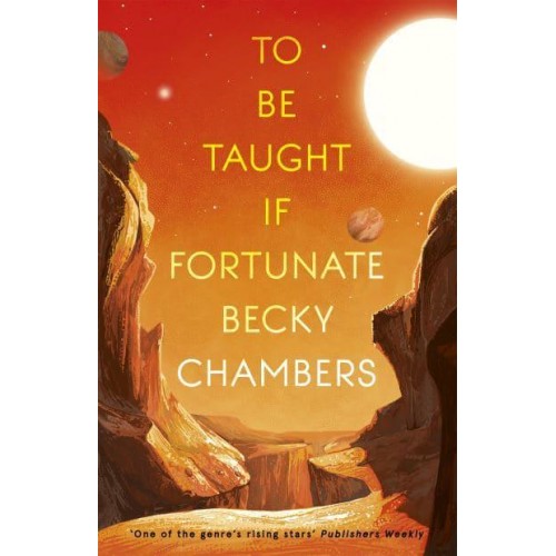 To Be Taught, If Fortunate A Novella
