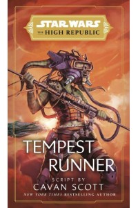 Star Wars: Tempest Runner - Star Wars. The High Republic