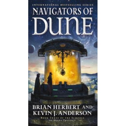 Navigators of Dune Book Three of the Schools of Dune Trilogy - Dune