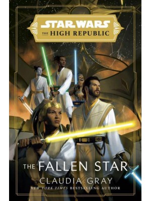 Star Wars: The Fallen Star (The High Republic) - Star Wars. The High Republic