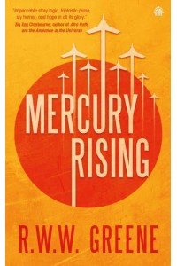Mercury Rising. Book I