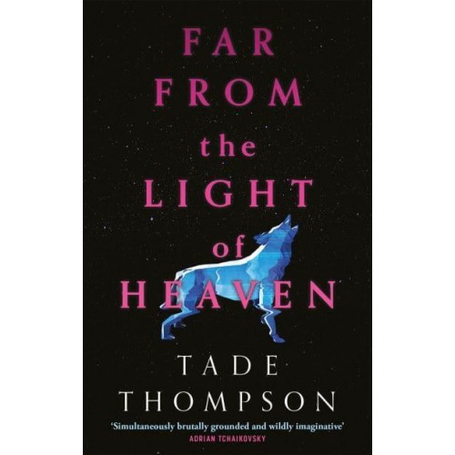 Far from the Light of Heaven