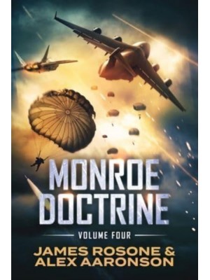 Monroe Doctrine: Volume IV