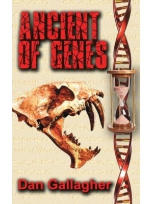 Ancient of Genes: Prehistoric Resurrection... or Genetic Warfare? - Ancient Beacon