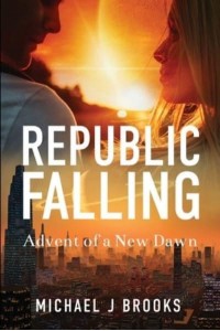Republic Falling: Advent of a New Dawn - Wars of the New Humanity