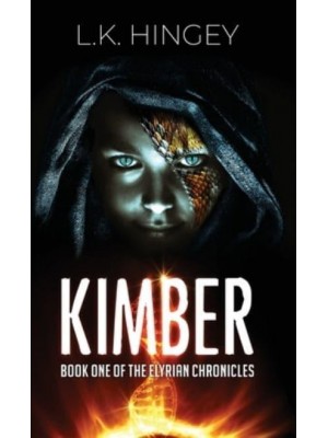 KIMBER: Book One of The Elyrian Chronicles - The Elyrian Chronicles
