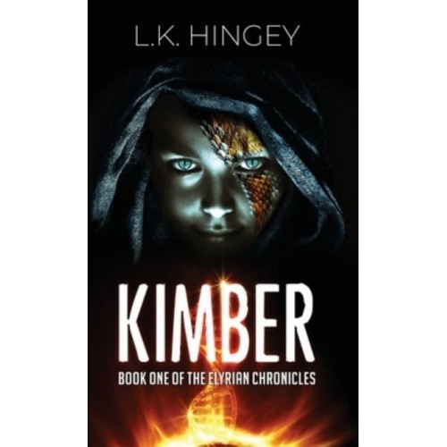 KIMBER: Book One of The Elyrian Chronicles - The Elyrian Chronicles