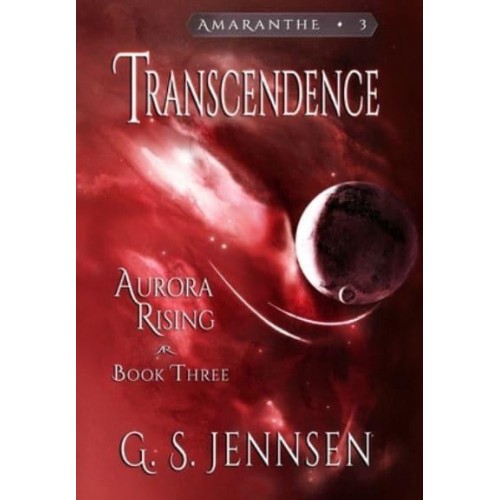 Transcendence: Aurora Rising Book Three - Amaranthe