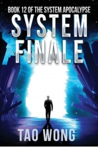 System Finale: An Apocalyptic Space Opera LitRPG - System Apocalypse