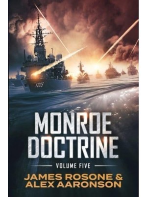 Monroe Doctrine: Volume V