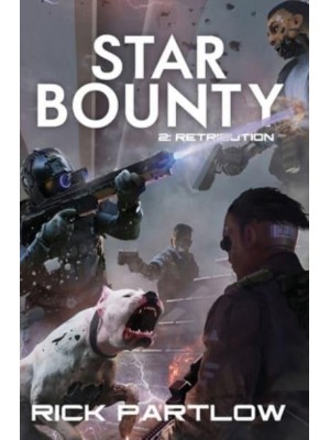 Star Bounty Retribution: (A Military Sci-Fi Series) - Star Bounty