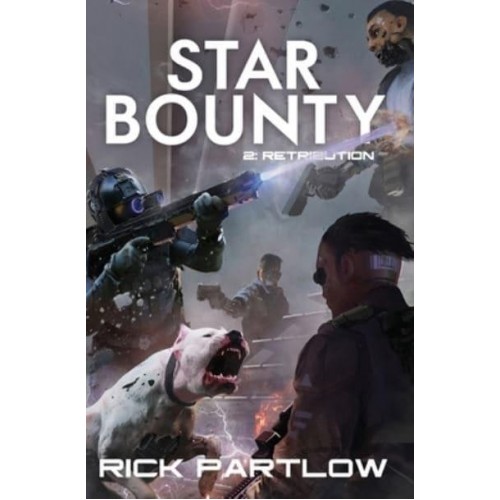 Star Bounty Retribution: (A Military Sci-Fi Series) - Star Bounty