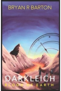 Blood of Earth (Book #4 of the Darkleich Series) - Darkleich