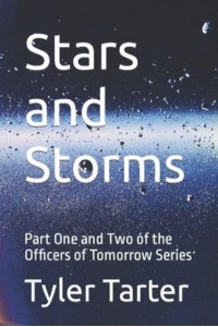Stars and Storms Part One and Two of the Officers of Tomorrow Series - Officers of Tomorrow