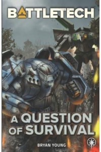 BattleTech A Question of Survival