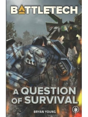 BattleTech A Question of Survival