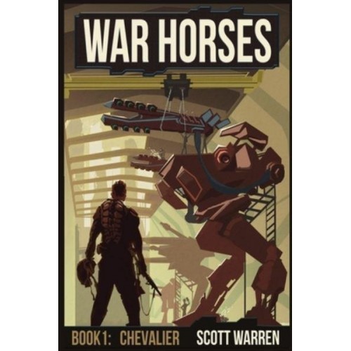 War Horses Book 1 Chevalier - War Horses